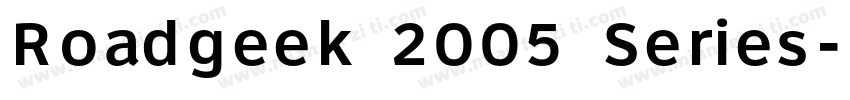 Roadgeek 2005 Series字体转换